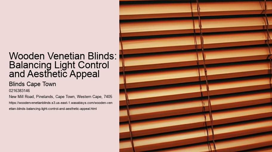 Wooden Venetian Blinds: Balancing Light Control and Aesthetic Appeal